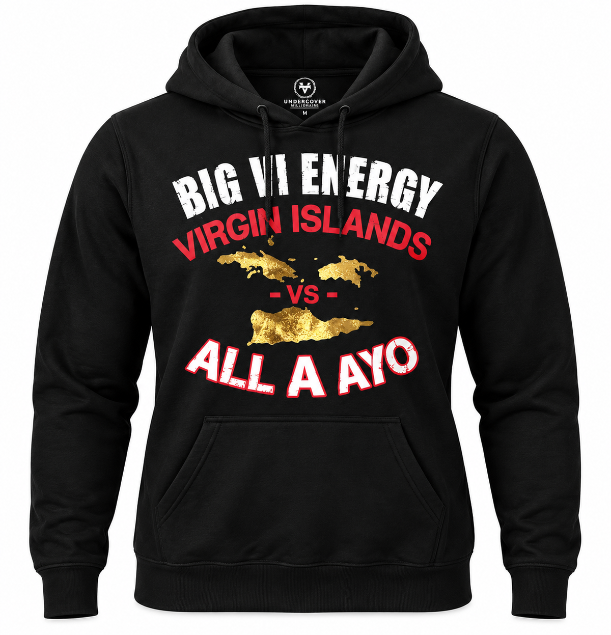 Big VI Energy – Virgin Islands vs. All Ah Yuh Hoodie